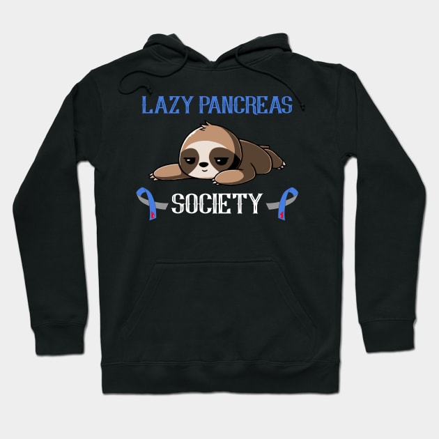 Sloth Lazy Pancreas Society Diabetes Awareness Gift Hoodie by HomerNewbergereq